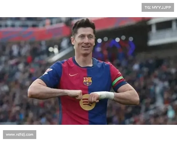 莱万多夫斯基宣布告别巴萨 明年可能离队 105球五冠辉煌或选择退役